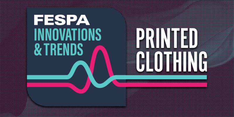 FESPA Innovations and Trends - Printed Clothing (2)