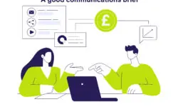 WHAT SHOULD A GOOD COMMUNICATIONS BRIEF INCLUDE?